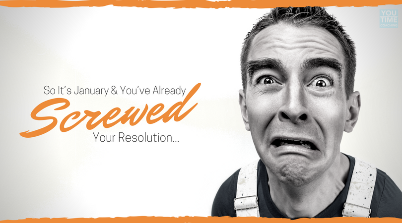 So It’s January and You’ve Already Screwed Your Resolution