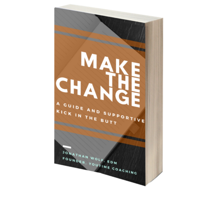 Make The Change: A Guide & Supportive Kick In The Butt